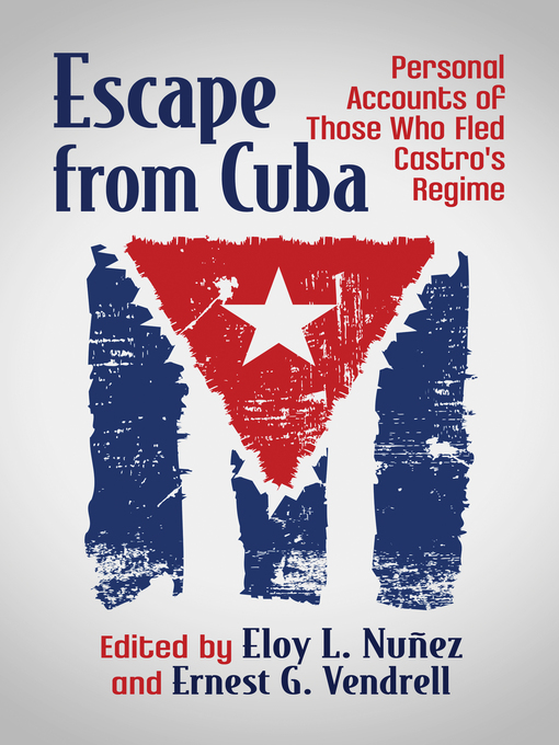 Title details for Escape from Cuba by Eloy L. Nuñez - Available